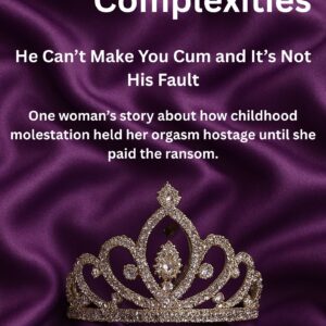 Preorder The Princess Complexities He Can't Make You