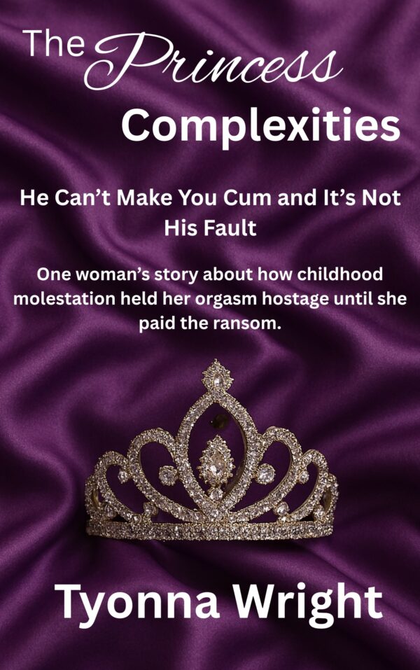 Preorder The Princess Complexities He Can't Make You